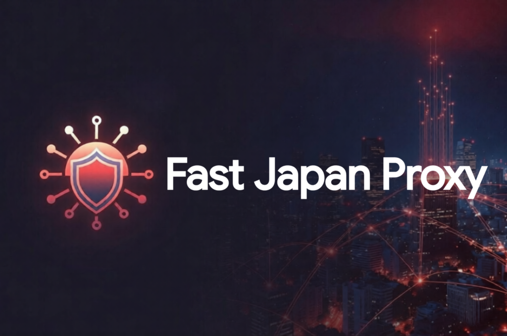 Fast Japan Proxy